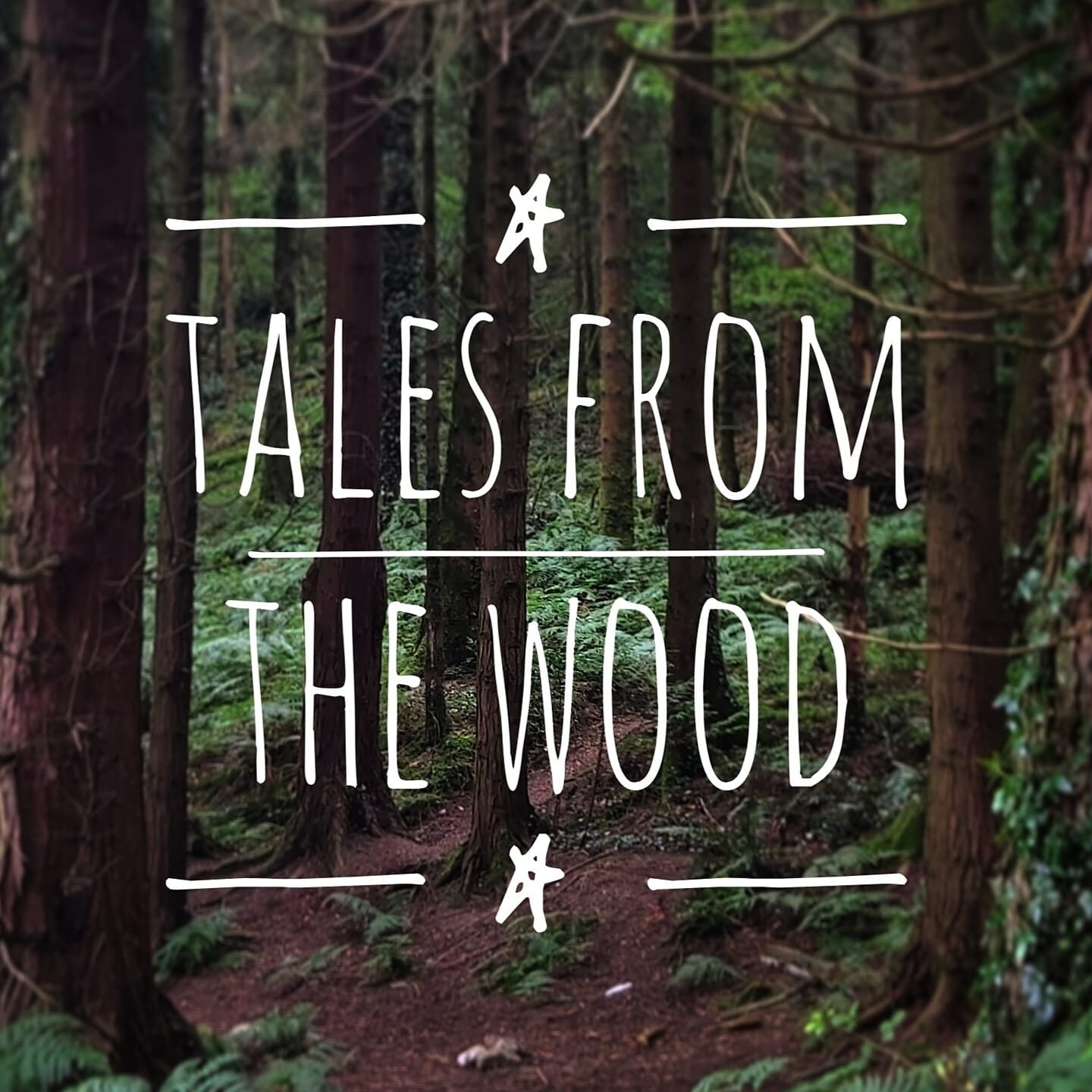 Tales From The Wood